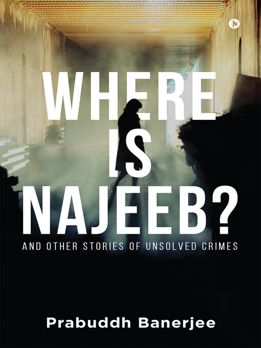 Title details for Where Is Najeeb? by Prabuddh Banerjee - Available